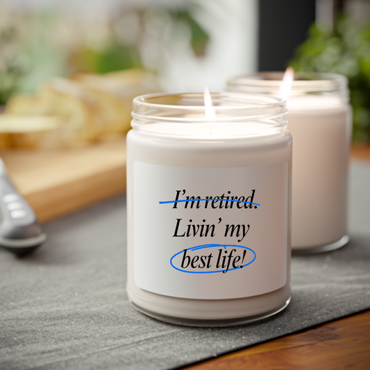 Retired Livin' My Best Life Scented Candle