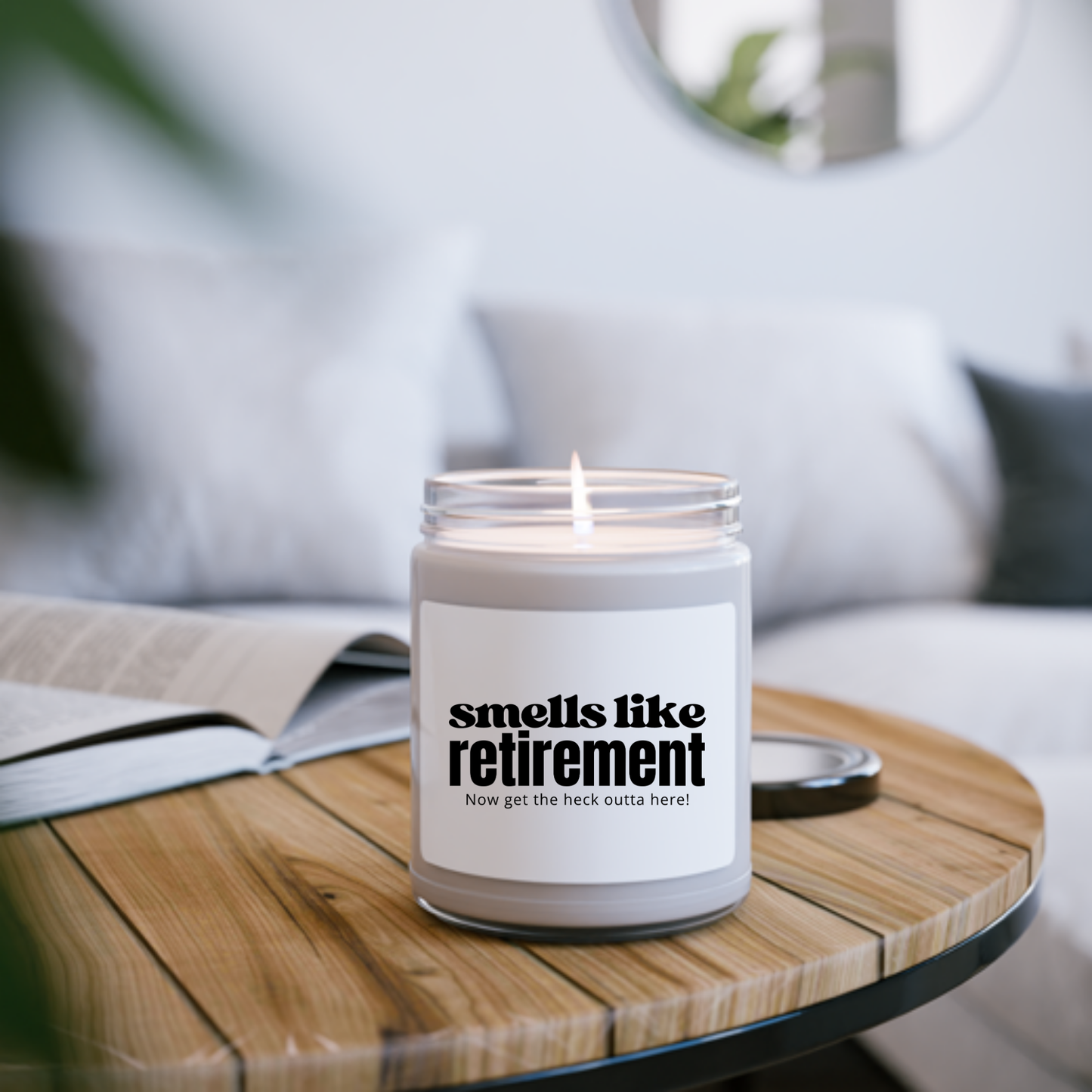 Smells Like Retirement Scented Candle