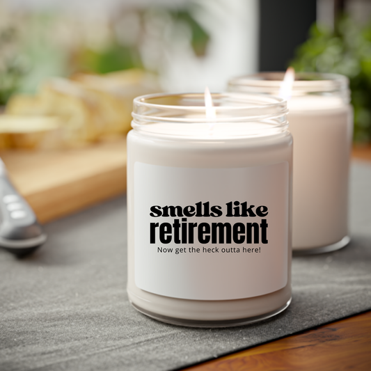 Smells Like Retirement Scented Candle