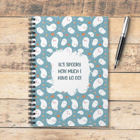 It's Spooky How Much I Have to Do Spiral Notebook
