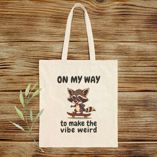 On My Way to Make the Vibe Weird Tote Bag