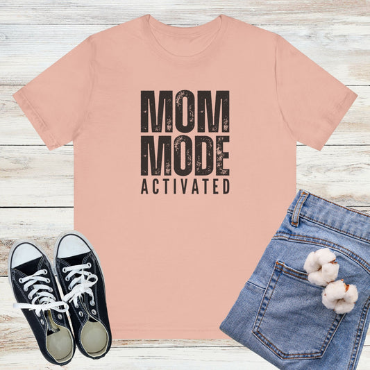 Mom Mode Activated T-Shirt
