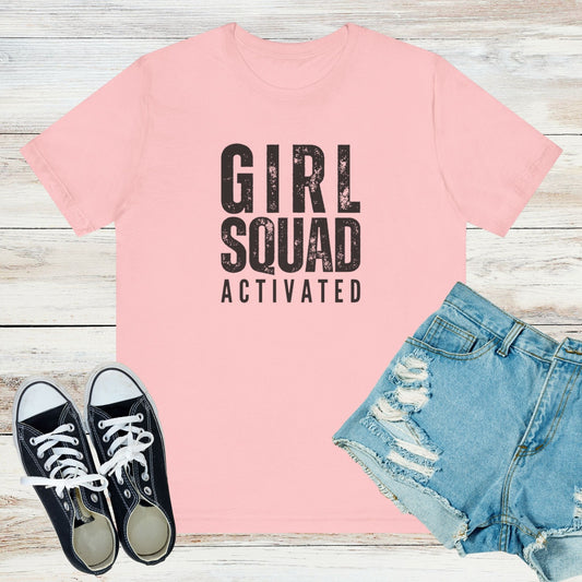 Girl Squad Activated T-Shirt