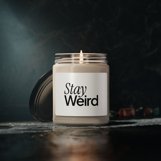 Stay Weird Scented Candle