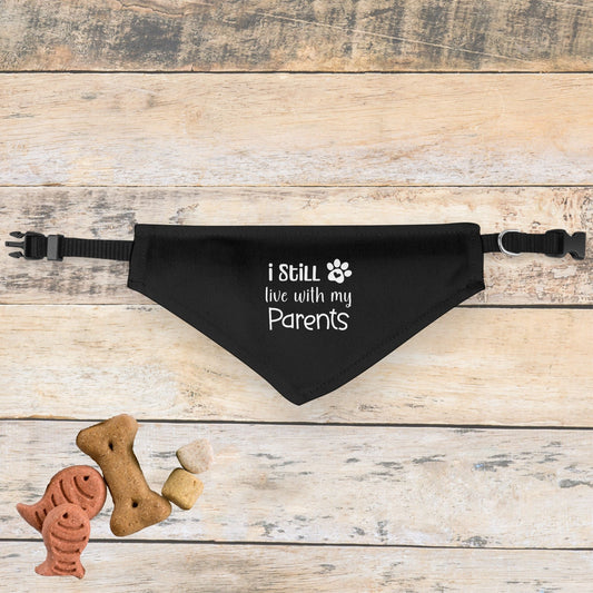 I Still Live With My Parents Clip-on Pet Bandana