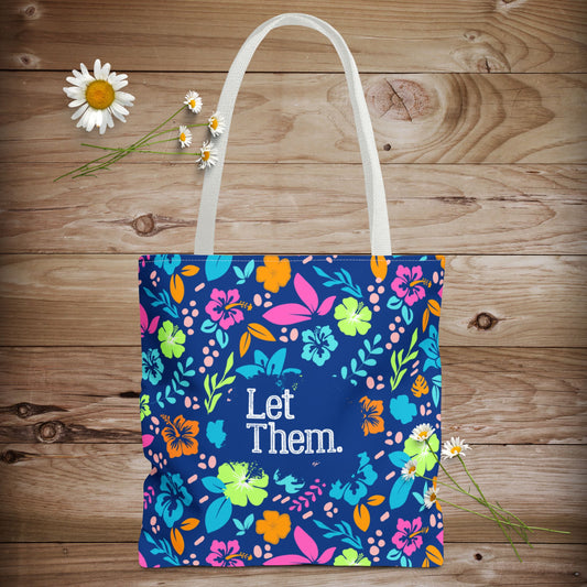 Let Them Tote Bag
