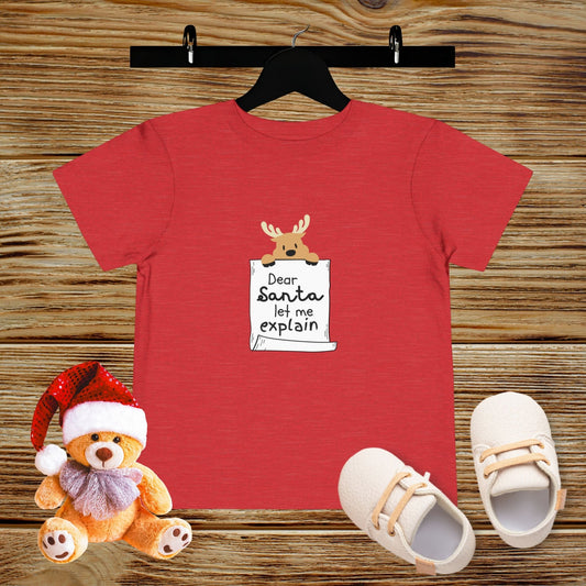 Dear Santa Let Me Explain Toddler T-shirt