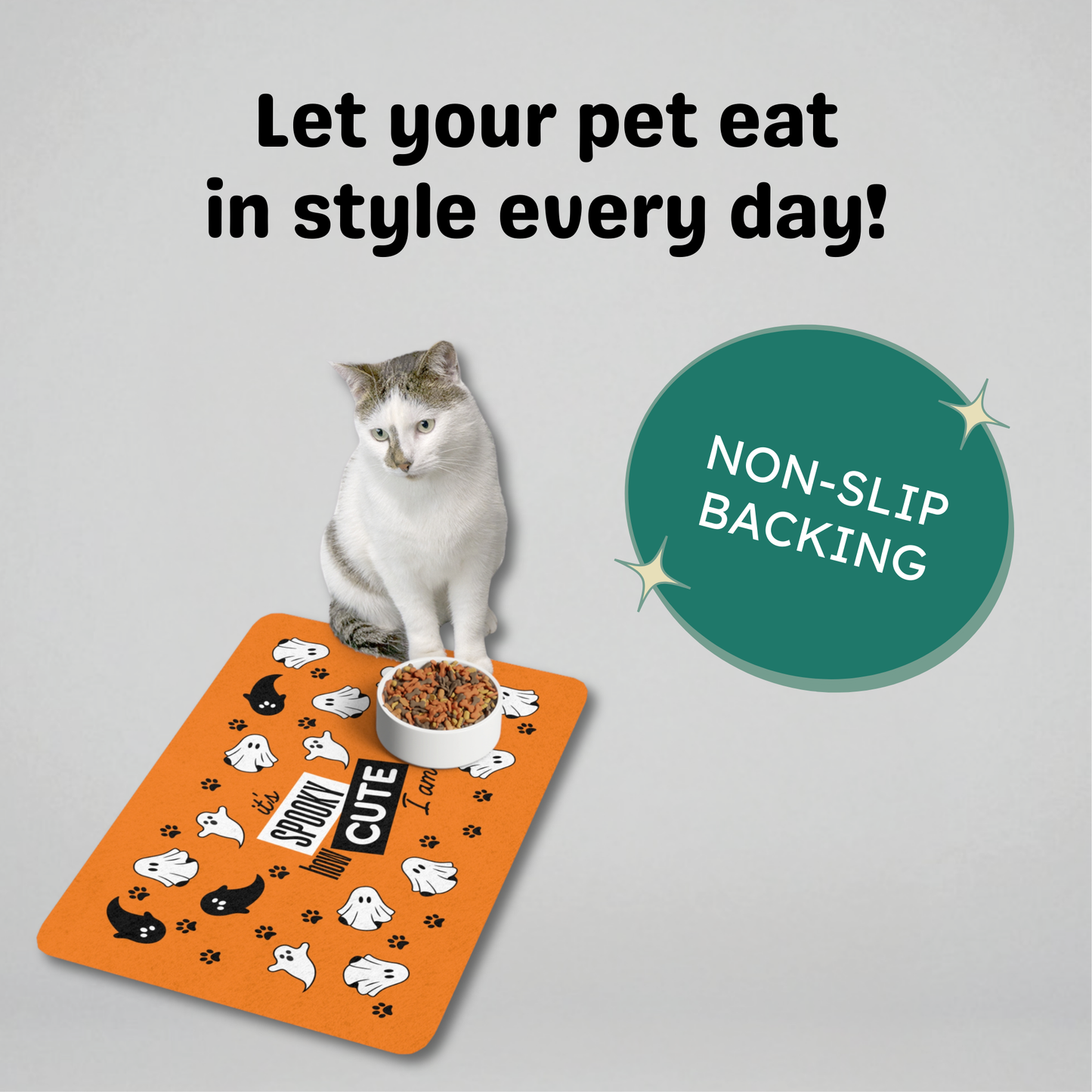 Pet Food Mat - It's Spooky How Cute I Am