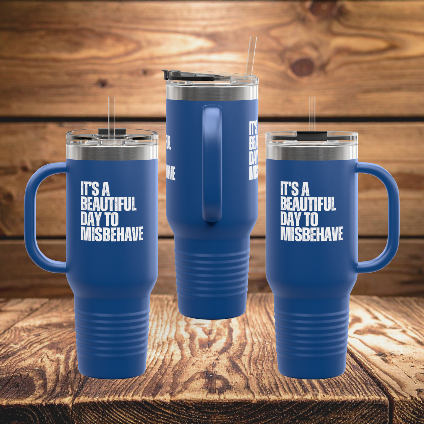 Insulated Tumbler Mug, 40oz - Beautiful Day to Misbehave