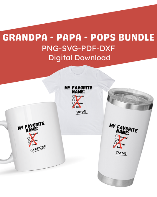 My Favorite Name: Grandpa-Papa-Pops