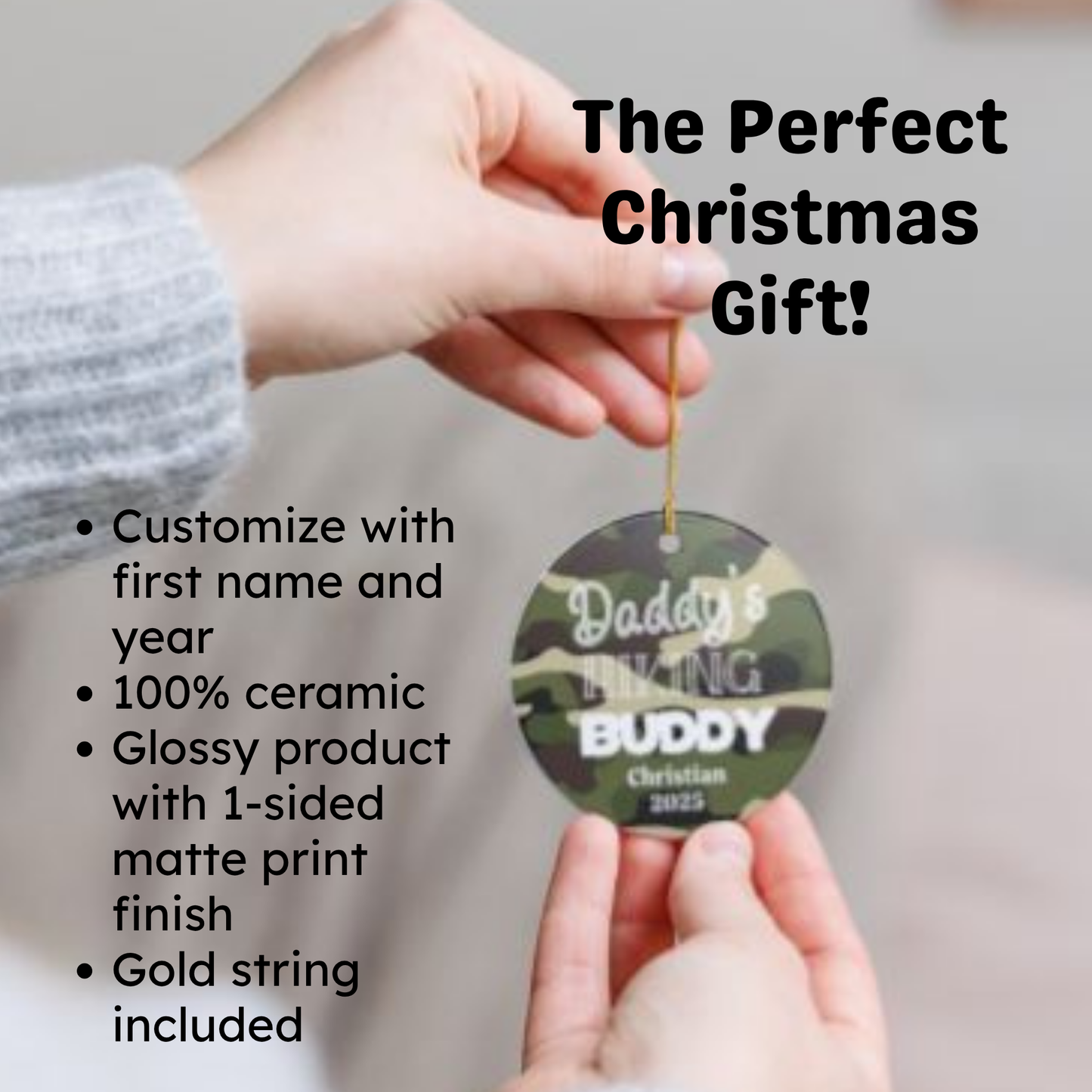 Ceramic Ornament - Daddy's Hiking Buddy