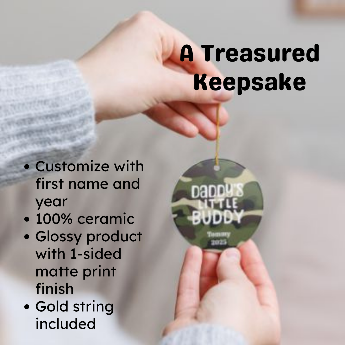 Ceramic Ornament - Daddy's Little Buddy