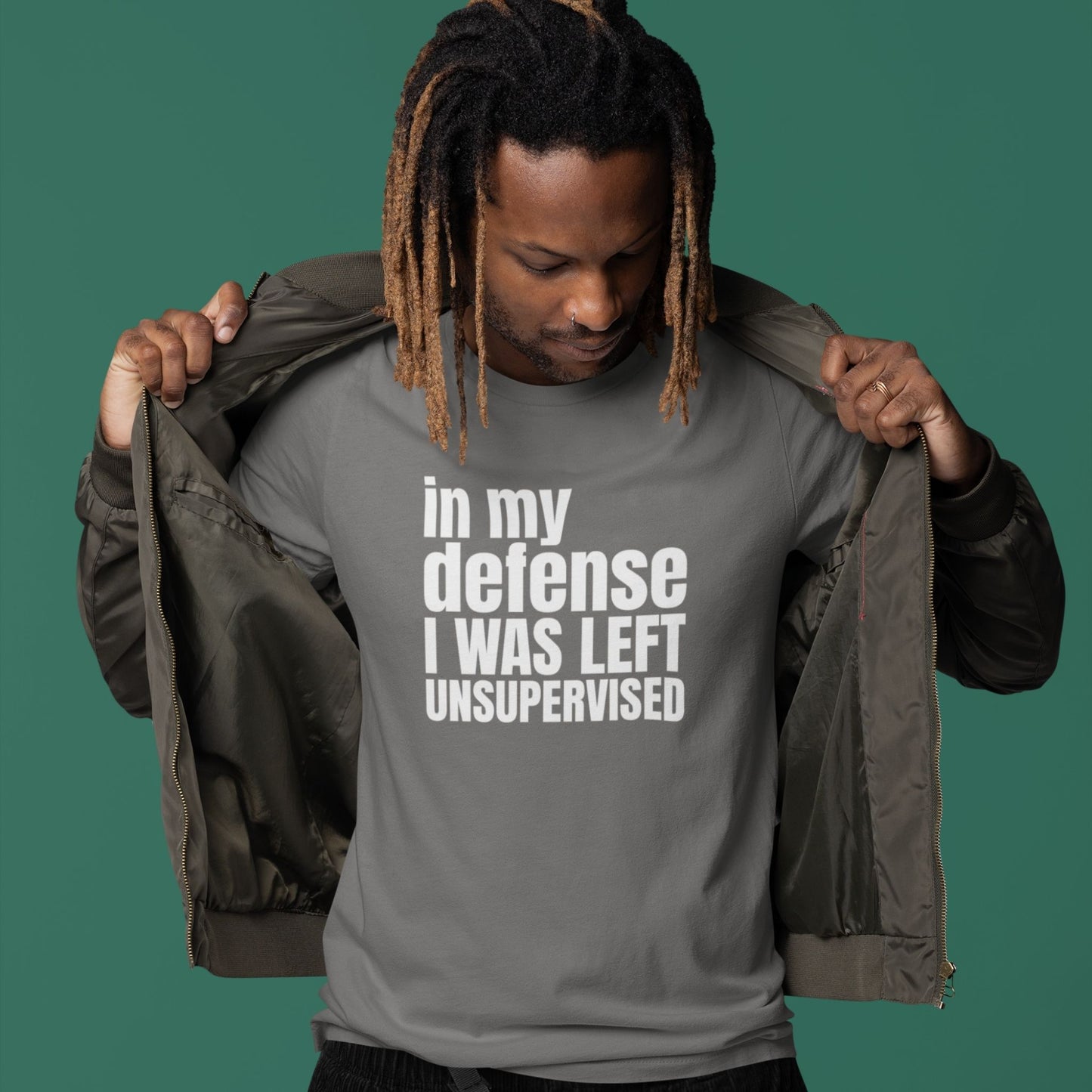 In My Defense I Was Left Unsupervised T-Shirt