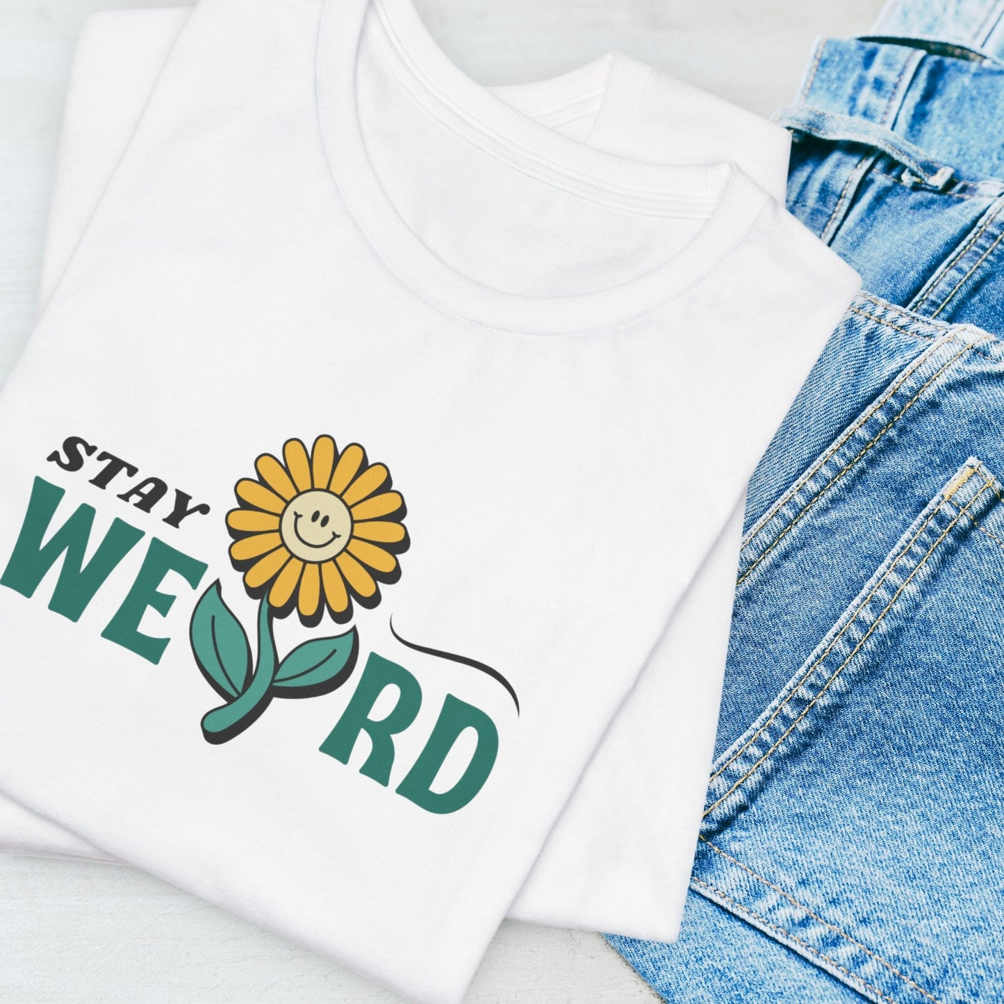 Stay Weird T-Shirt