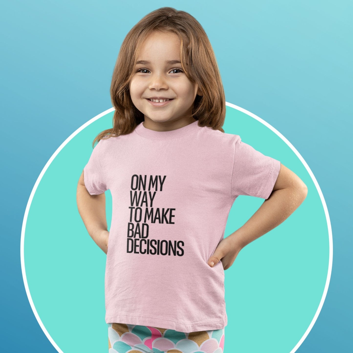 On My Way to Make Bad Decisions Toddler T-shirt