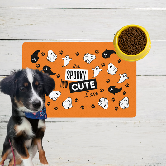 Pet Food Mat - It's Spooky How Cute I Am