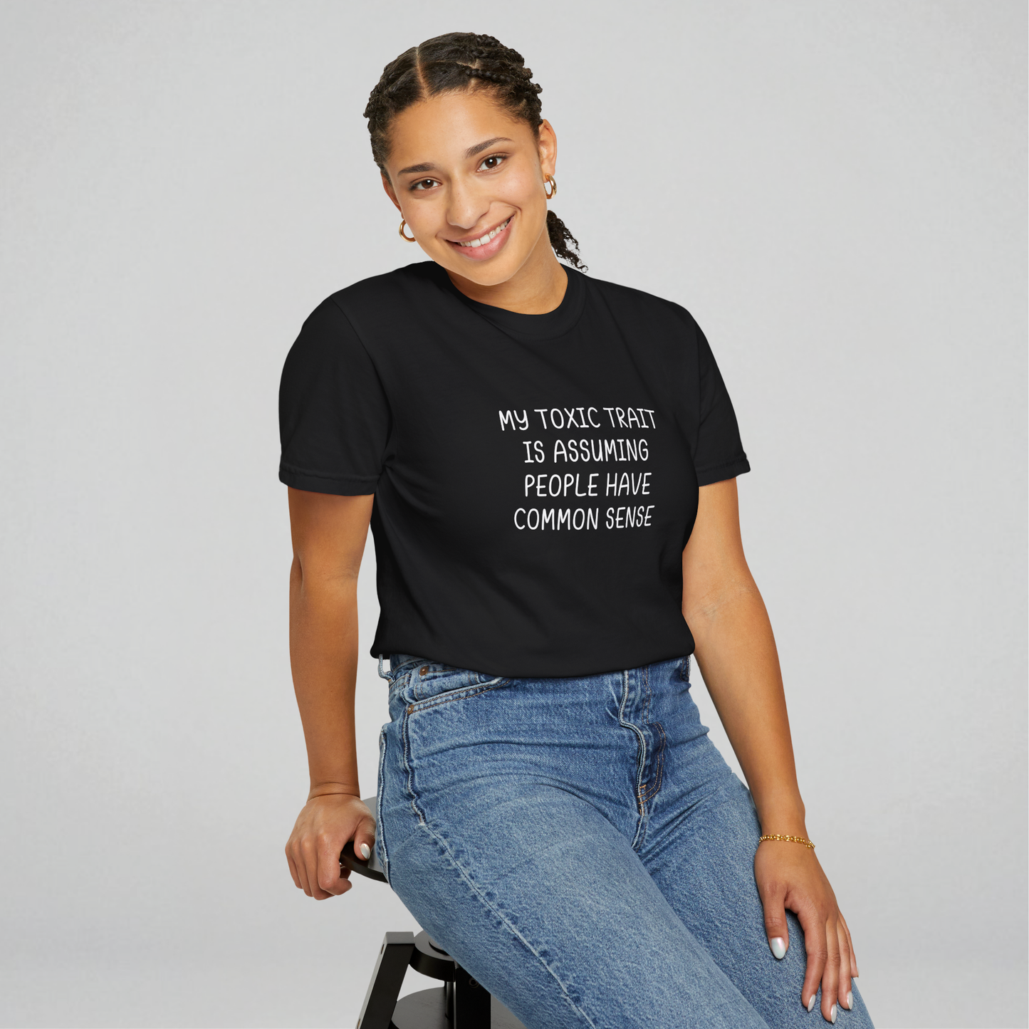 My Toxic Trait is Assuming People Have Common Sense T-shirt (White)