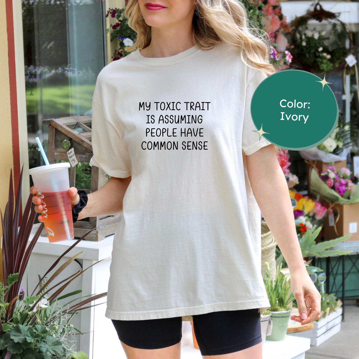 My Toxic Trait is Assuming People Have Common Sense T-Shirt (Black)