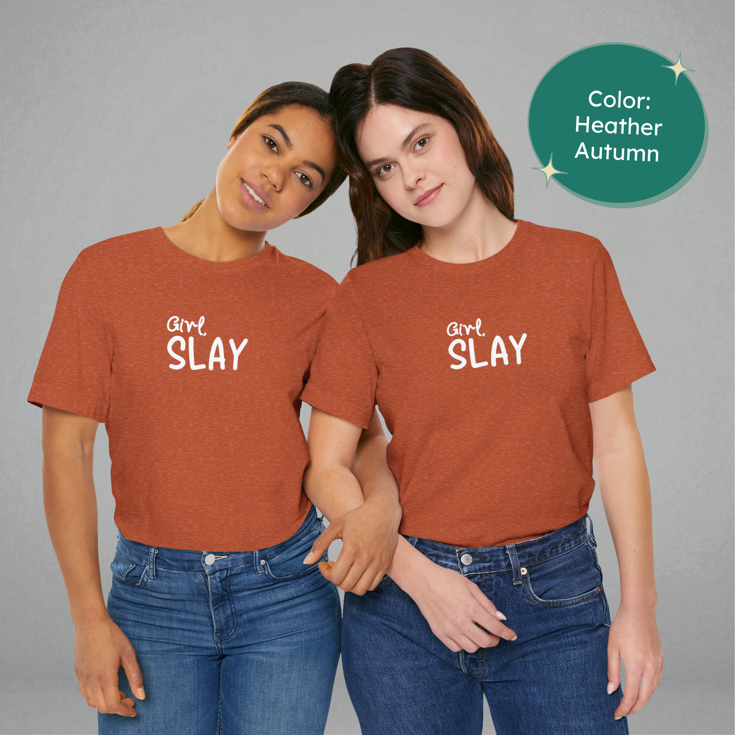 Girl, Slay T-Shirt