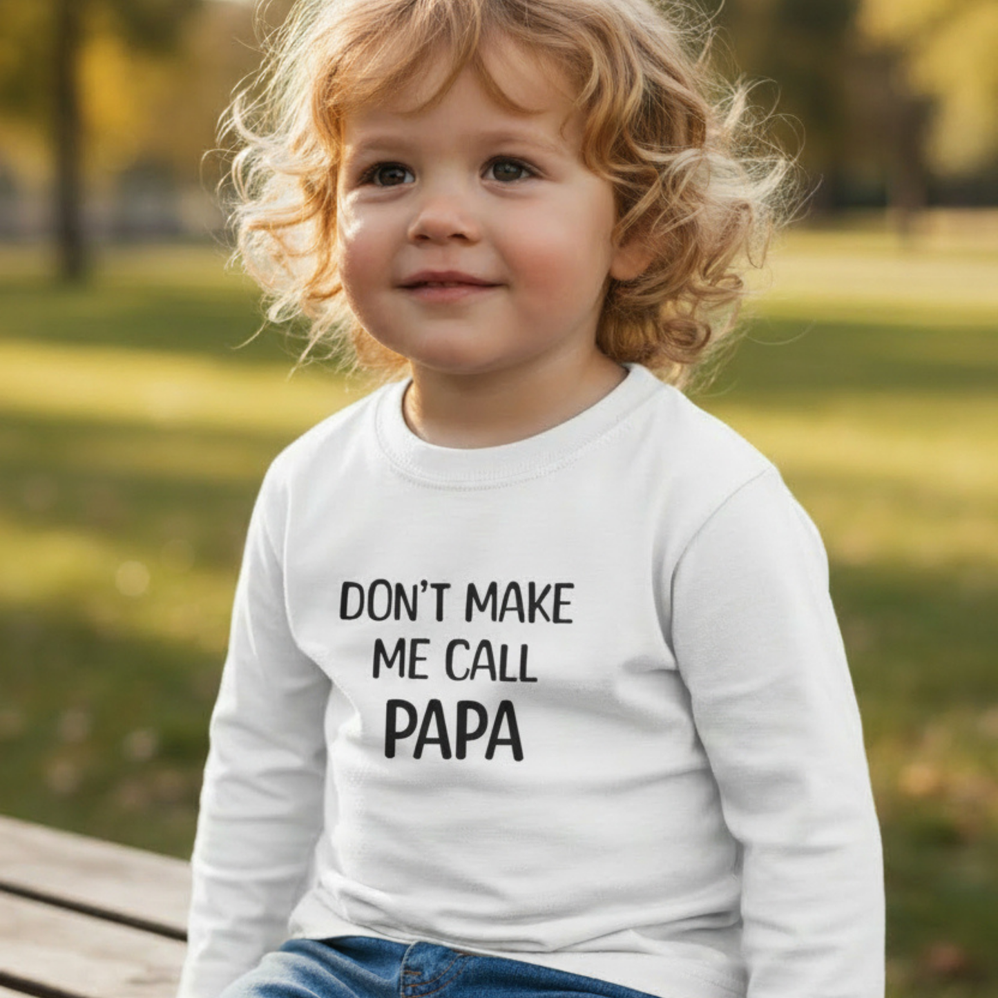 Don't Make Me Call Papa Toddler Long Sleeve Tee