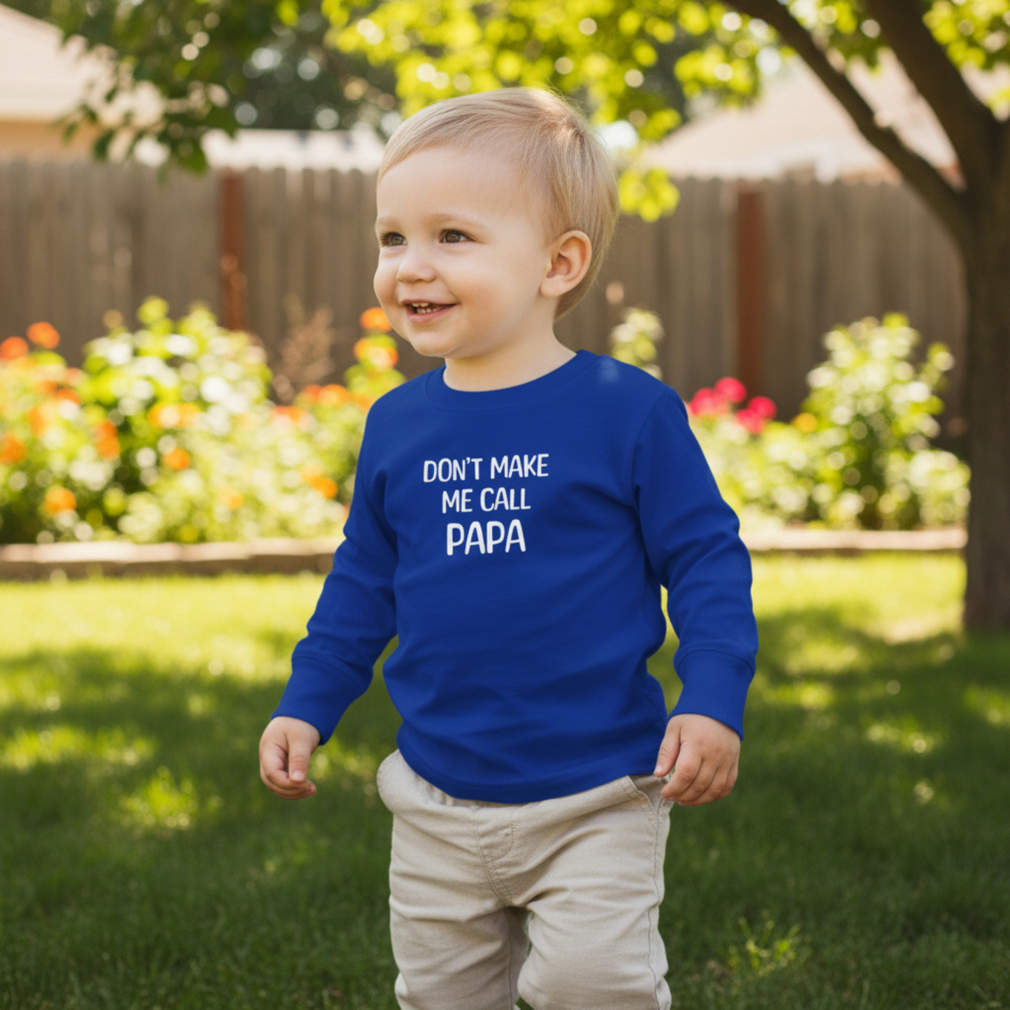 Don't Make Me Call Papa Toddler Long Sleeve Tee