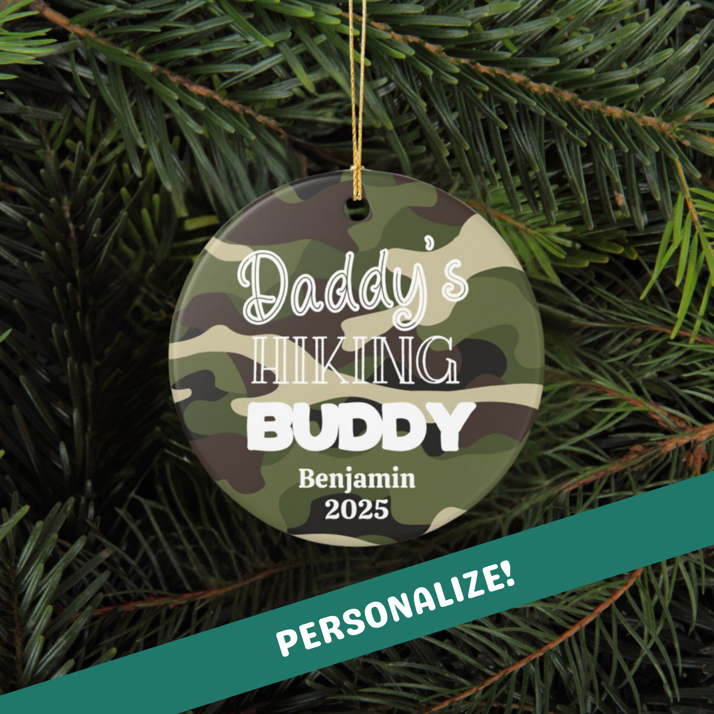 Ceramic Ornament - Daddy's Hiking Buddy