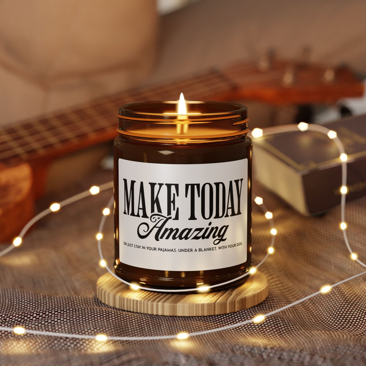 Make Today Amazing Scented Candle