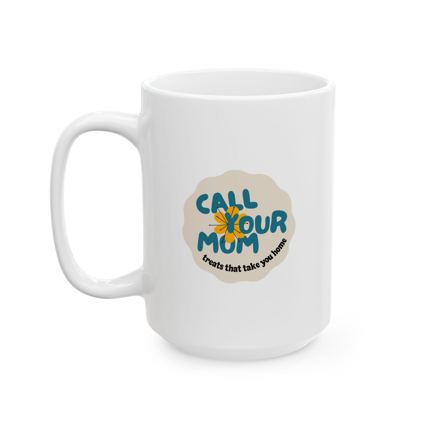 Call Your Mom Mug TEST