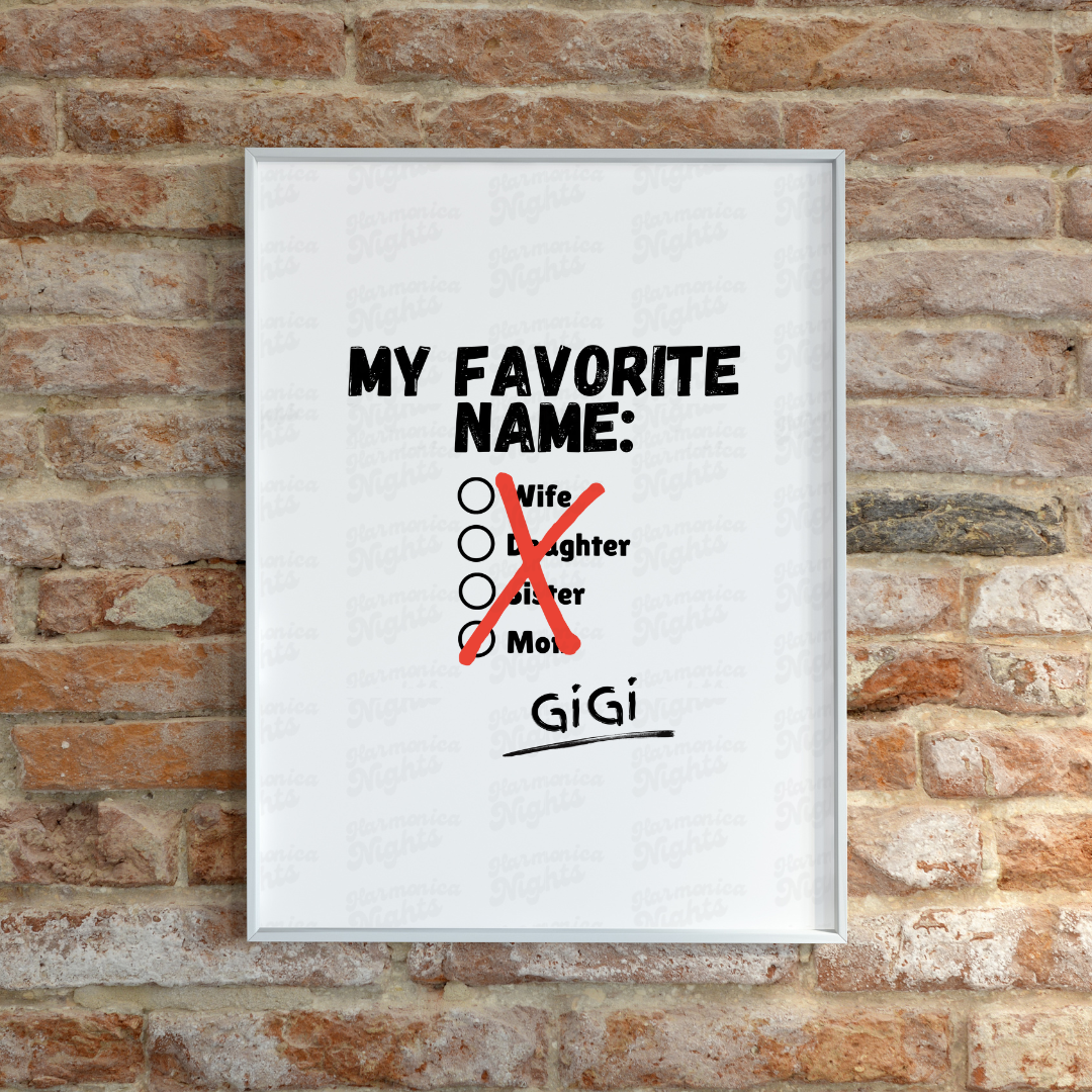 My Favorite Name: Grandma-Gigi-Mimi