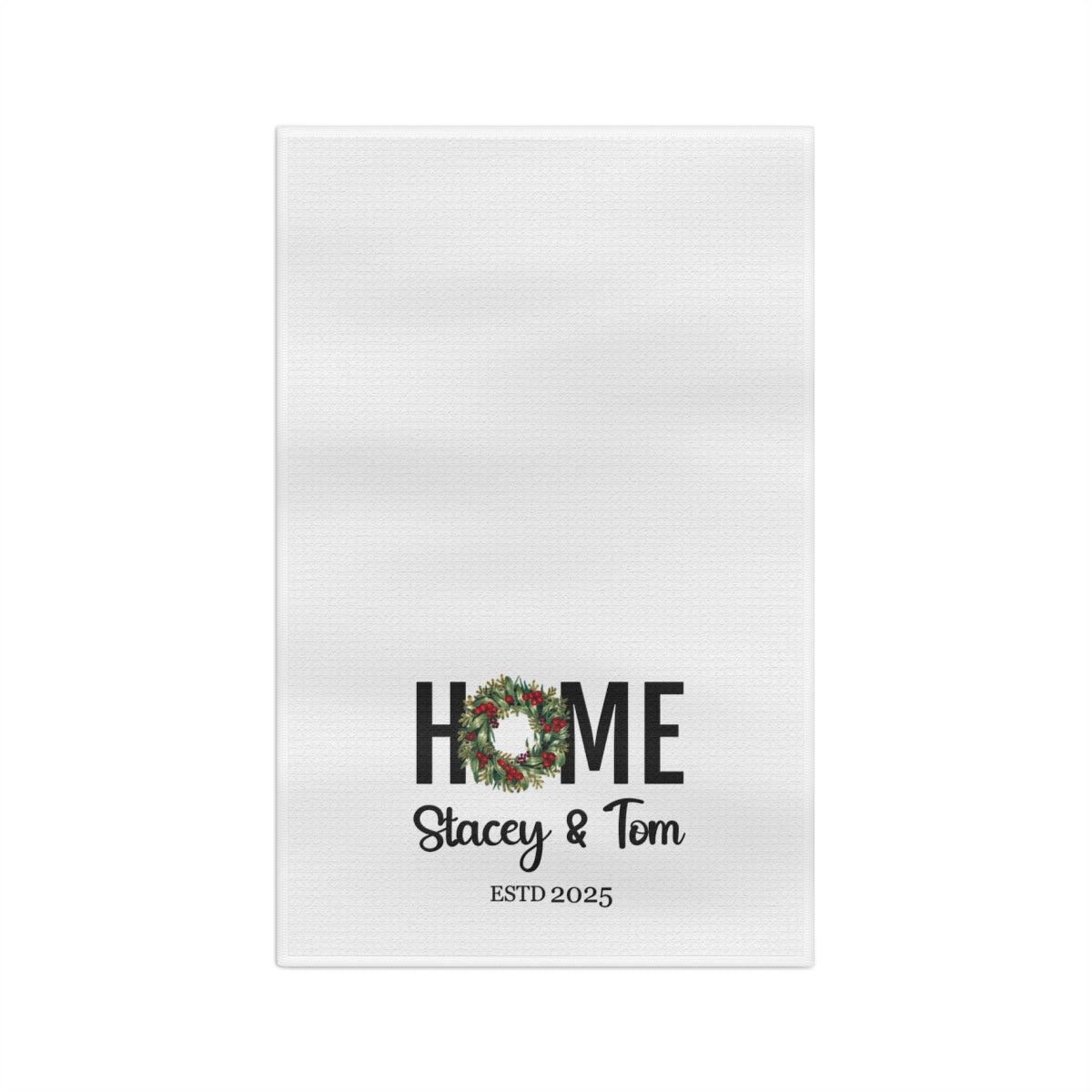 Custom Tea Towel - Home (Wreath 2)